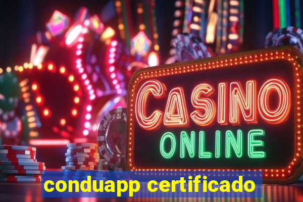 conduapp certificado